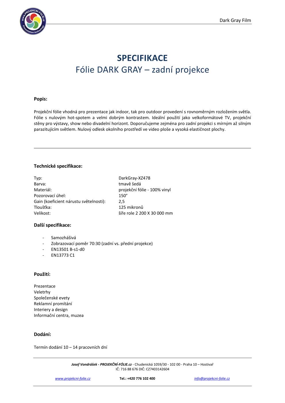DARK GRAY - zadní projekce